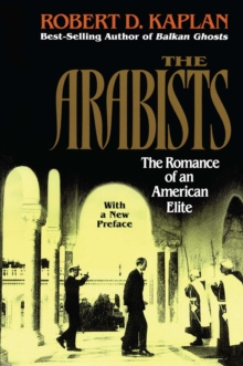 Image for The Arabists: the romance of an American elite.