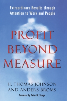Image for Profit Beyond Measure : Extraordinary Results Through Attention to Work and People