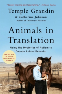 Image for Animals in Translation: Using the Mysteries of Autism to Decode Animal Behavior
