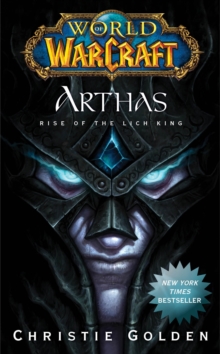 Image for World of Warcraft: Arthas : Rise of the Lich King