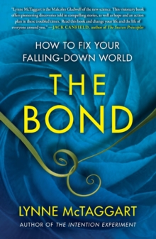 Image for The Bond : How to Fix Your Falling-Down World