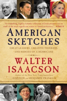 Image for American Sketches: Great Leaders, Creative Thinkers, and Heroes of a Hurricane
