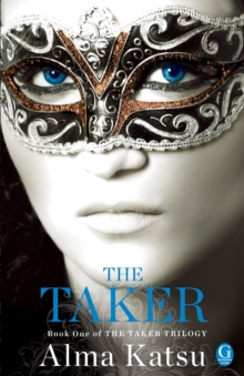 Image for The Taker, 1 : Book One of the Taker Trilogy