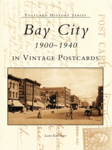 Image for Bay City 1900-1940 in Vintage Postcards