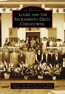 Image for Locke and the Sacramento Delta Chinatowns