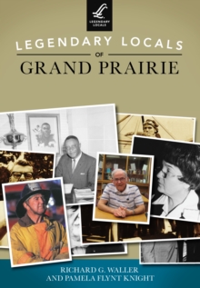 Image for Legendary Locals of Grand Prairie