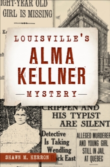 Image for Louisville's Alma Kellner Mystery