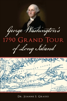Image for George Washington's 1790 Grand Tour of Long Island