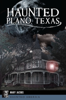 Image for Haunted Plano, Texas