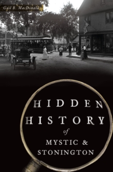 Image for Hidden History of Mystic & Stonington