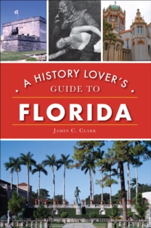 Image for History Lover's Guide to Florida