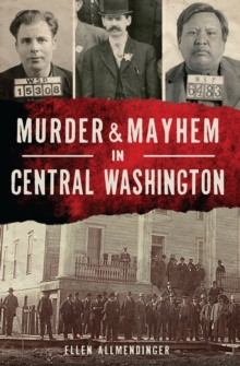 Image for Murder & Mayhem in Central Washington