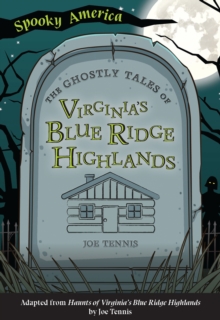 Image for Ghostly Tales of Virginia's Blue Ridge Highlands