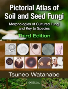Image for Pictorial atlas of soil and seed fungi  : morphologies of cultured fungi and key to species