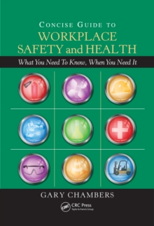 Image for Concise guide to workplace safety and health: what you need to know, when you need it