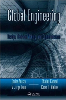 Image for Global engineering  : design, decision making, and communication