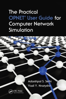 Image for The practical OPNET user guide for computer network simulation