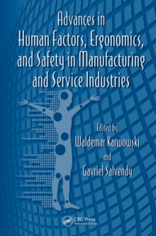 Image for Advances in human factors, ergonomics, and safety in manufacturing and service industries