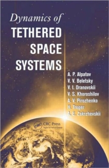 Image for Dynamics of Tethered Space Systems