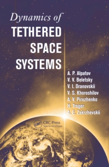 Image for Dynamics of tethered space systems