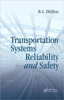 Transportation Systems Reliability and Safety