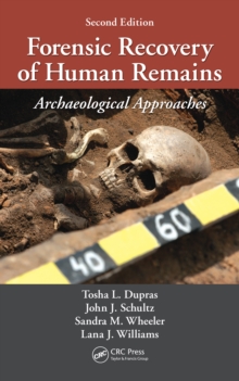 Image for Forensic recovery of human remains: archaeological approaches