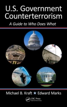 Image for U.S. government counterterrorism: a guide to who does what