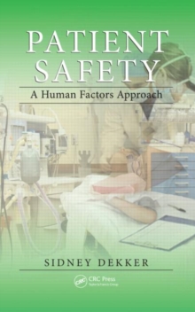 Image for Patient safety  : a human factors approach