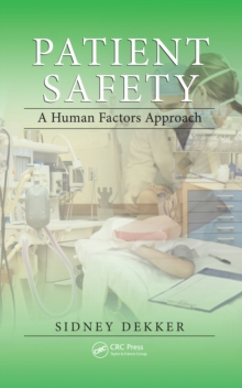 Image for Patient safety: a human factors approach