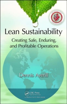 Image for Lean sustainability  : creating safe, enduring, and profitable operations