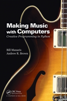 Image for Making music with computers  : creative programming in Python