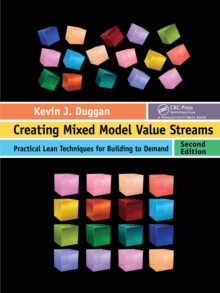 Image for Creating mixed model value streams  : practical lean techniques for building to demand