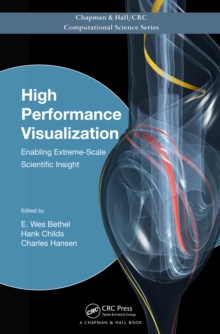 Image for High performance visualization: enabling extreme-scale scientific insight