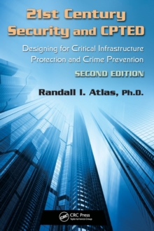 Image for 21st century security and CPTED  : designing for critical infrastructure protection and crime prevention