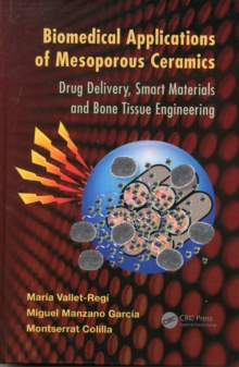 Image for Biomedical applications of mesoporous ceramics: drug delivery, smart materials, and bone tissue engineering