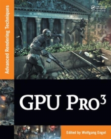 Image for GPU Pro 3  : advanced rendering techniques