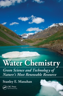 Image for Water chemistry: green science and technology of nature's most renewable resource