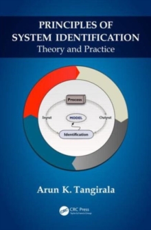 Image for Principles of system identification  : theory and practice