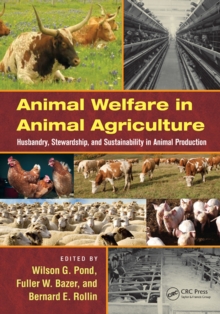 Image for Animal welfare in animal agriculture: husbandry, stewardship, and sustainability in animal production