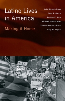 Image for Latino lives in America: making it home