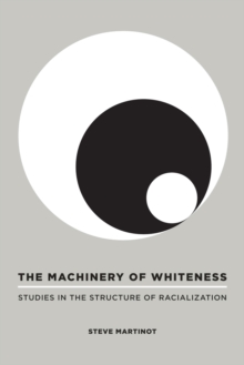 Image for The Machinery of Whiteness