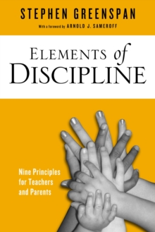 Image for Elements of discipline: nine principles for teachers and parents