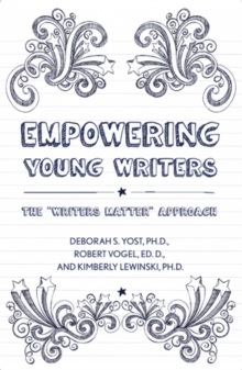 Image for Empowering young writers  : the 'writers matter' approach