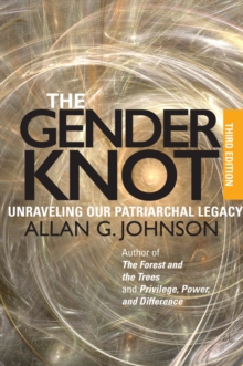 The Gender Knot: Unraveling Our Patriarchal Legacy