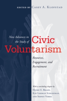 New Advances in the Study of Civic Voluntarism