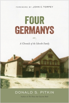 Image for Four Germanys: a chronicle of the Schorcht family