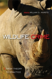 Image for Wildlife Crime: From Theory to Practice