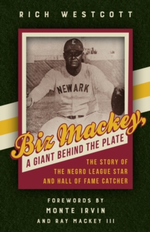 Biz Mackey, a Giant behind the Plate