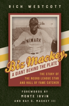 Biz Mackey, a Giant behind the Plate