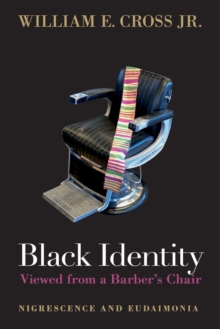 Image for Black identity viewed from a barber's chair  : Nigrescence and Eudaimonia